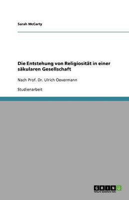 Book cover for Die Entstehung von Religiositat in einer sakularen Gesellschaft