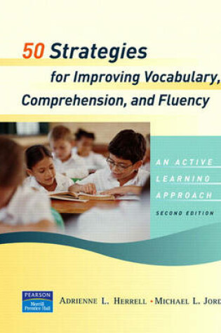 Cover of 50 Strategies for Improving Vocabulary, Comprehension and Fluency