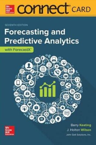 Cover of Connect Access Card for Forecasting and Predictive Analytics 7e