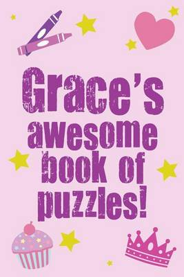 Book cover for Grace's Awesome Book Of Puzzles!