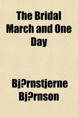 Book cover for The Bridal March and One Day