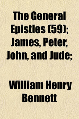 Book cover for The General Epistles (59); James, Peter, John, and Jude;