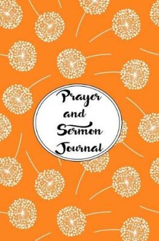 Cover of Prayer and Sermon Journal Notebook DOUBLE PAGES Dandelions Pattern 9