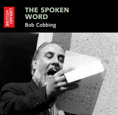 Cover of The Spoken Word: Bob Cobbing