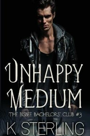 Cover of Unhappy Medium