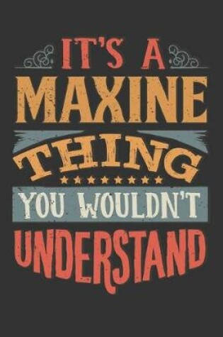 Cover of Its A Maxine Thing You Wouldnt Understand