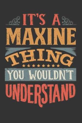 Book cover for Its A Maxine Thing You Wouldnt Understand