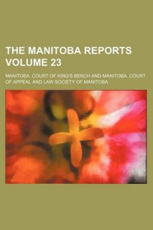 Cover of The Manitoba Reports Volume 23