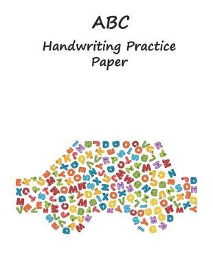 Book cover for ABC Handwriting Practice Paper