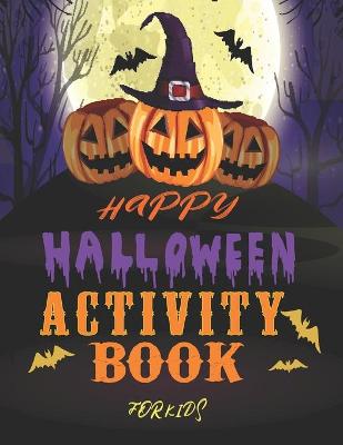 Book cover for happy halloween activity book for kids