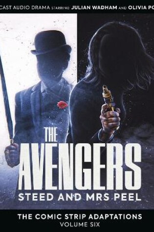 Cover of The Avengers: The Comic Strip Adaptations Volume 6 - Steed and Mrs Peel