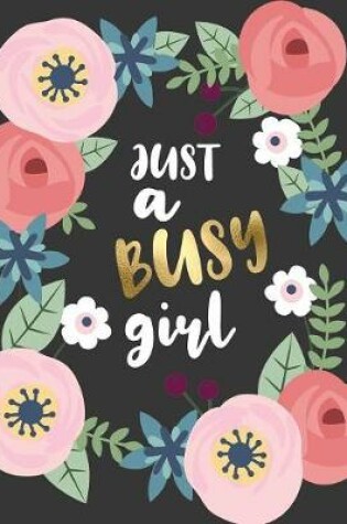Cover of Just a Busy Girl
