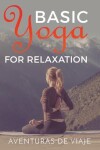 Book cover for Basic Yoga for Relaxation