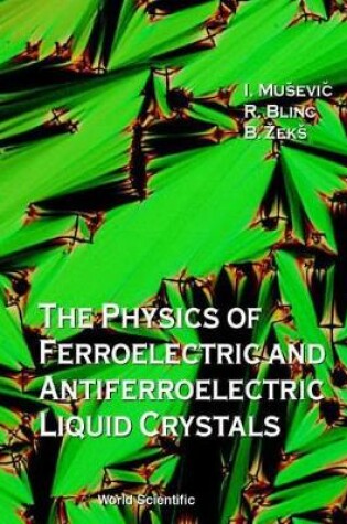 Cover of Physics Of Ferroelectric And Antiferroelectric Liquid Crystals, The