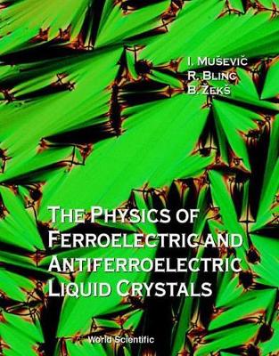 Book cover for Physics Of Ferroelectric And Antiferroelectric Liquid Crystals, The