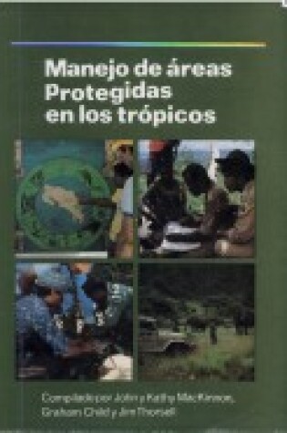 Cover of Managing Protected Areas in the Tropics
