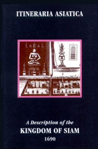 Cover of A Description Of The Kingdom Of Siam 1690