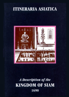 Book cover for A Description Of The Kingdom Of Siam 1690