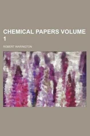 Cover of Chemical Papers Volume 1