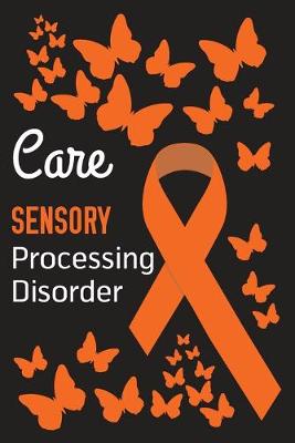 Book cover for Care Sensory Processing Disorder
