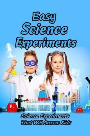 Cover of Easy Science Experiments