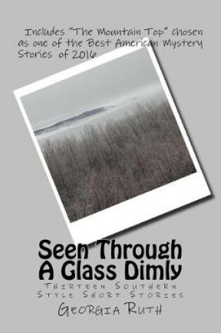 Cover of Seen Through A Glass Dimly
