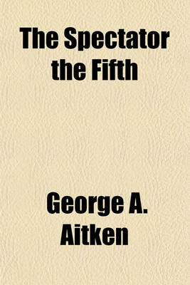 Book cover for The Spectator the Fifth