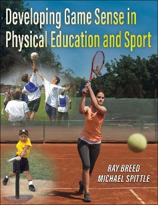 Book cover for Developing Game Sense in Physical Education and Sport