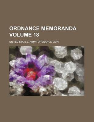 Book cover for Ordnance Memoranda Volume 18