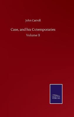 Book cover for Case, and his Cotemporaries