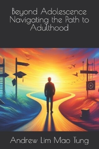 Cover of Beyond Adolescence Navigating the Path to Adulthood