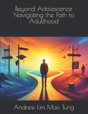Cover of Beyond Adolescence Navigating the Path to Adulthood
