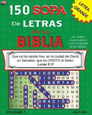 Book cover for 150 SOPA de LETRAS de la BIBLIA, Volúmen 1