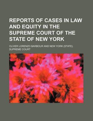 Book cover for Reports of Cases in Law and Equity in the Supreme Court of the State of New York (Volume 7)