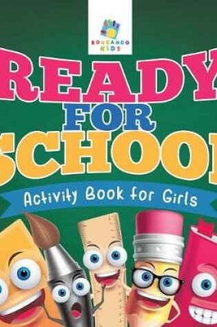 Cover of Ready for School Activity Book for Girls