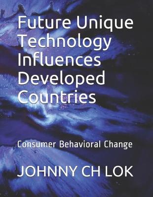 Book cover for Future Unique Technology Influences Developed Countries