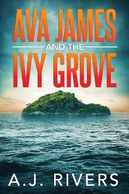 Book cover for Ava James and the Ivy Grove