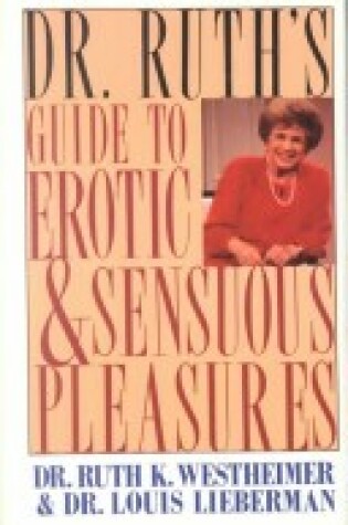 Cover of Dr.Ruth's Guide to Erotic and Sensuous Pleasures