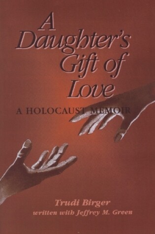 Cover of A Daughter's Gift of Love