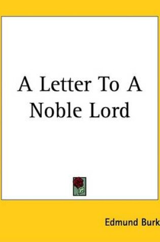 Cover of A Letter to a Noble Lord