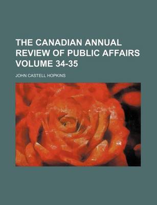 Book cover for The Canadian Annual Review of Public Affairs Volume 34-35