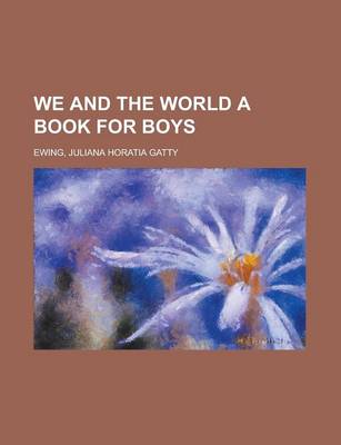 Book cover for We and the World a Book for Boys Volume II