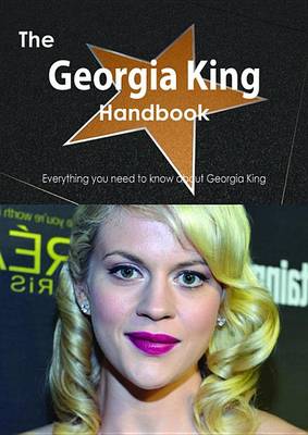 Book cover for The Georgia King Handbook - Everything You Need to Know about Georgia King