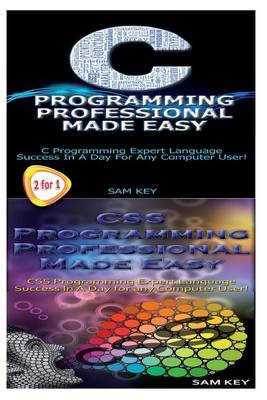 Book cover for C Programming Professional Made Easy & CSS Programming Professional Made Easy