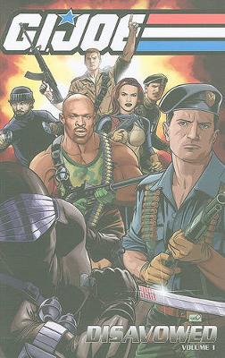 Book cover for G.I. Joe Disavowed Volume 1