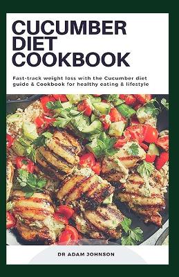 Book cover for Cucumber Diet Cookbook