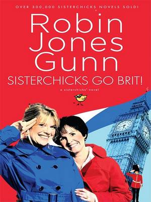 Book cover for Sisterchicks Go Brit!