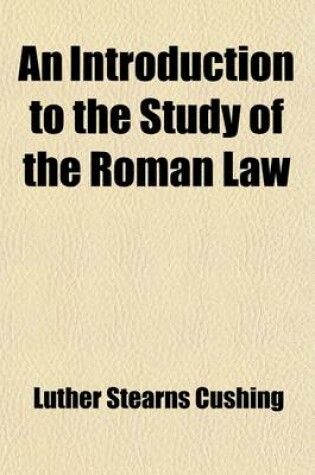 Cover of An Introduction to the Study of the Roman Law