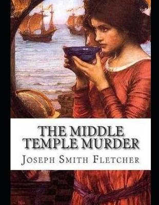 Book cover for The Middle Temple Murder (Annotated)