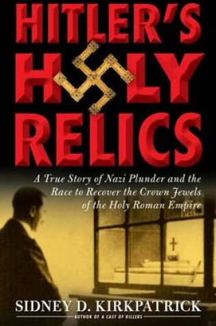 Cover of Hitler's Holy Relics